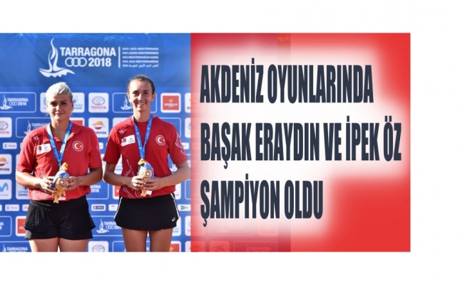 Akdeniz Oyunları'nda Türk Kadın Tenisçiler Şampiyon Oldu