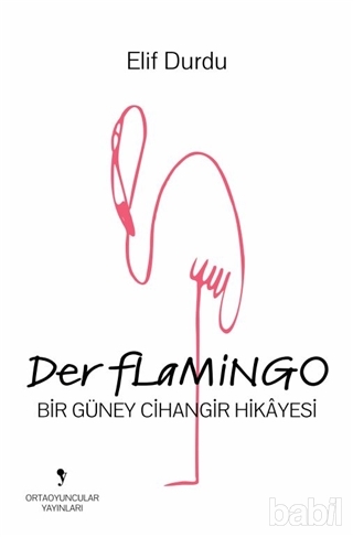 Elif Durdu'dan Der Flamingo