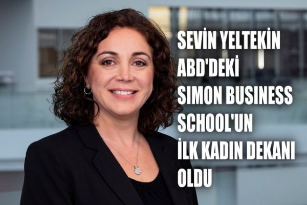 Prof.Dr. Sevin Yeltekin, ABD'deki Simon Business School'un İlk Kadın Dekanı Oldu