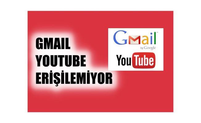 Google'de Sorun, Gmail ve Youtube'da Hizmet Aksadı