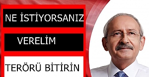  ​CHP lideri Kemal Kılıçdaroğlu'dan hükümete; "Ne istiyorsanız vermeye hazırız, terörü bitirin"