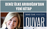 Prof.Deniz Ülke Arıboğan'ın yeni kitabı "Duvar" 2.baskıyı yaptı