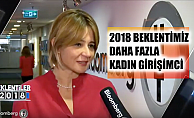 KAGİDER Başkanı Oktar;'2018 beklentimiz daha fazla kadın girişimci'