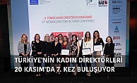 Türkiye'nin Kadın Direktörleri 20 Kasım'da Buluşuyor