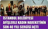 Afişlerle Kadın Hareketinin Son 40 Yılı Sergisi Açıldı