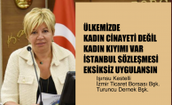 Işınsu Kestelli, "Ülkemizde 'Kadın Kıyımı' Var, İstanbul Sözleşmesi Eksiksiz Uygulanmalı"